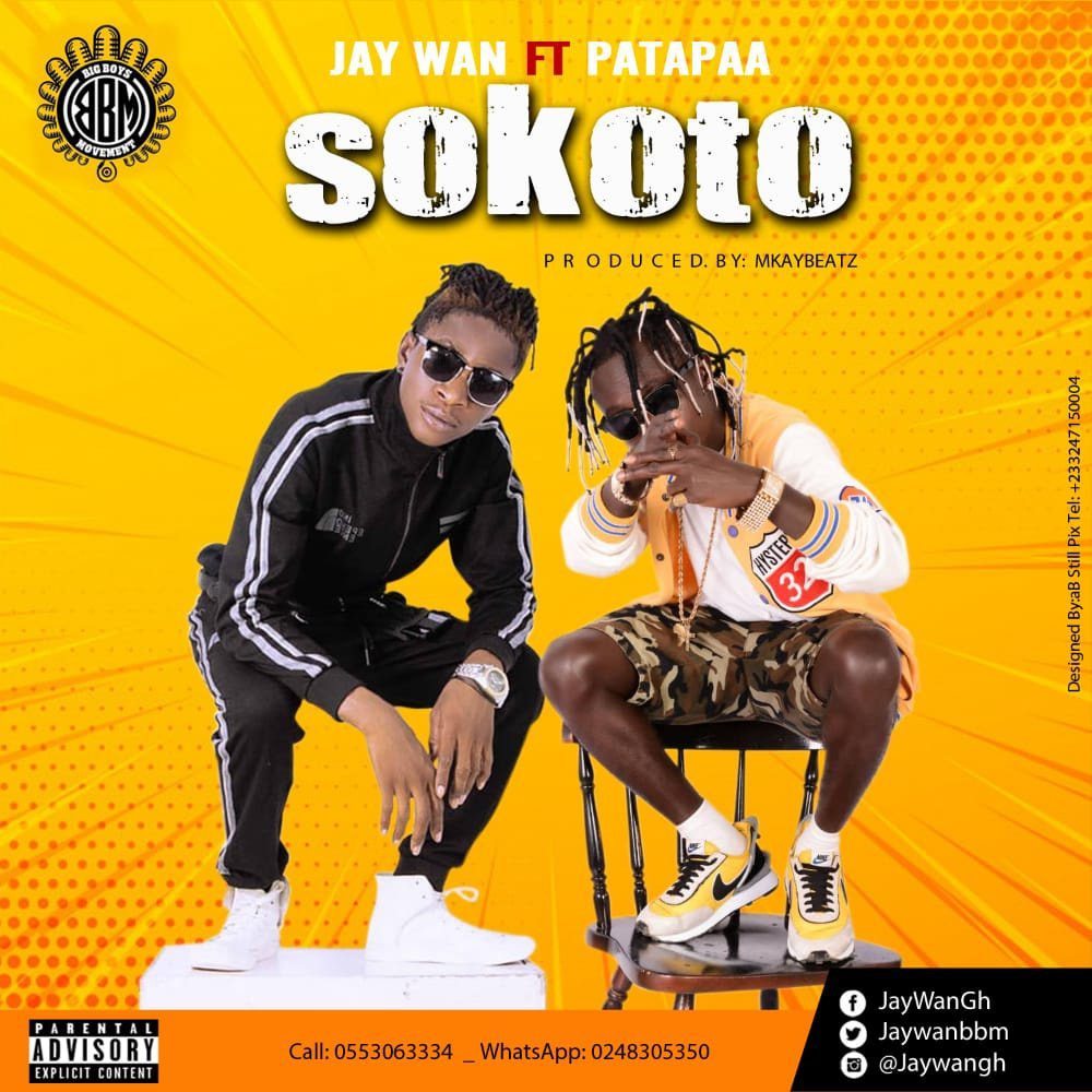 Jay Wan – SoKoTo ft Patapaa (Prod By MKayBeatz) 