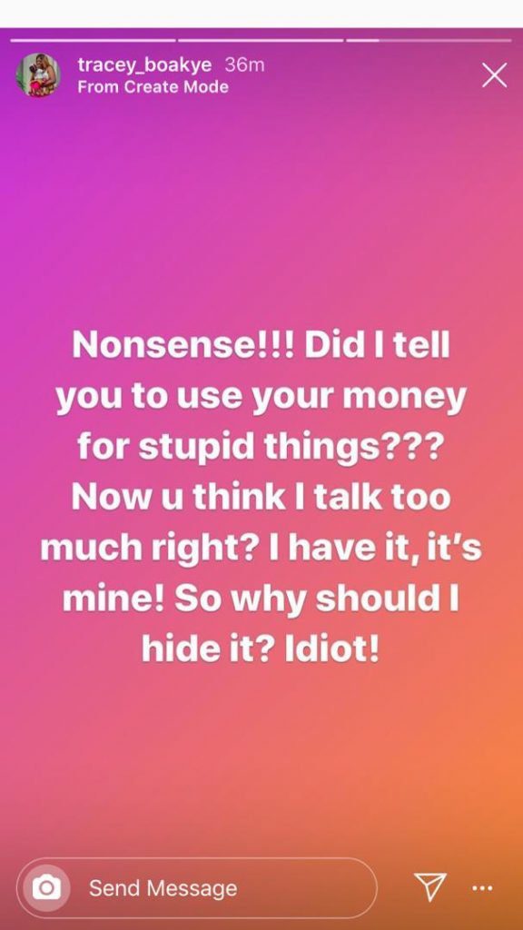 "Idiot, Did I ask you to misuse your money?"-Tracey Boakye starts barking again.