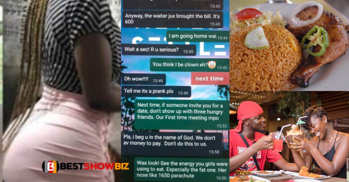 Man runs and leaves lady stranded after she came on a date with her 3 hungry friends to eat food worth GHC600
