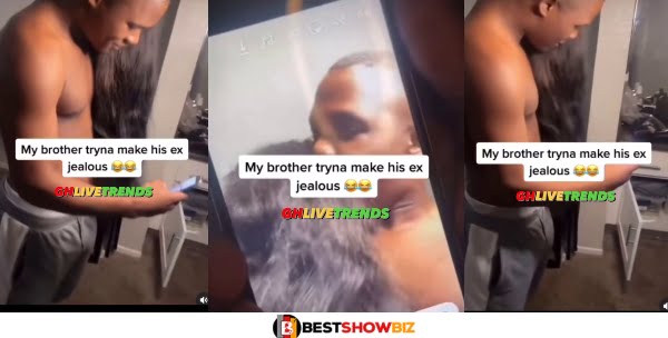 (Video) Man Shows How He Made His Ex-Girlfriend Jealous