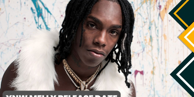 YNW Melly Release Date: After death Penalty was canceled