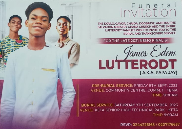 Final funeral rites of KETASCO NSMQ contestant, James Lutterodt have been announced by the family